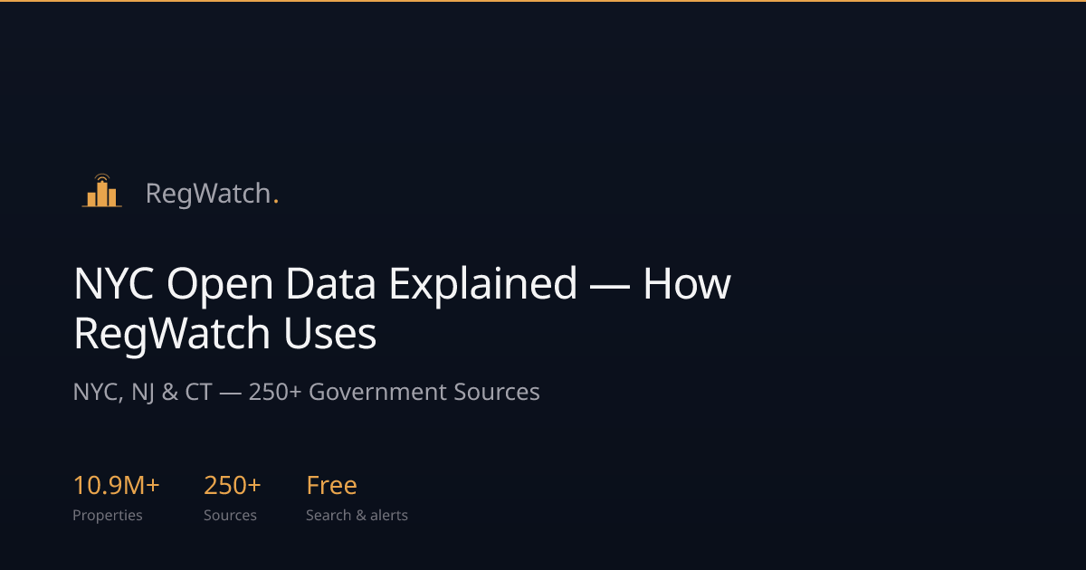 NYC Open Data Explained — How RegWatch Uses | RegWatch